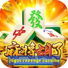 jogos revenge cassino