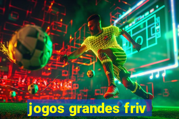 jogos grandes friv