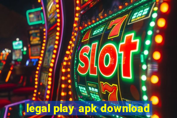 legal play apk download