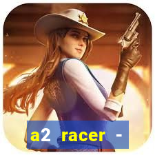 a2 racer - riscando o asfalto filme completo dublado download