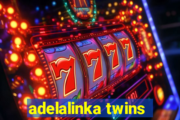 adelalinka twins