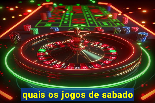 quais os jogos de sabado