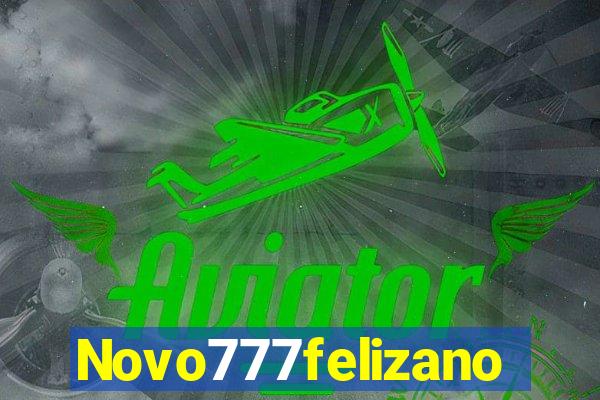 Novo777felizano