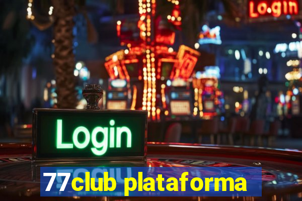 77club plataforma