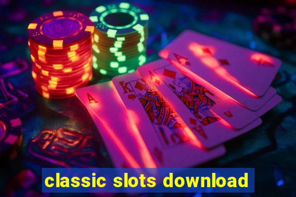 classic slots download