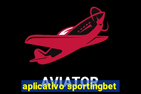 aplicativo sportingbet