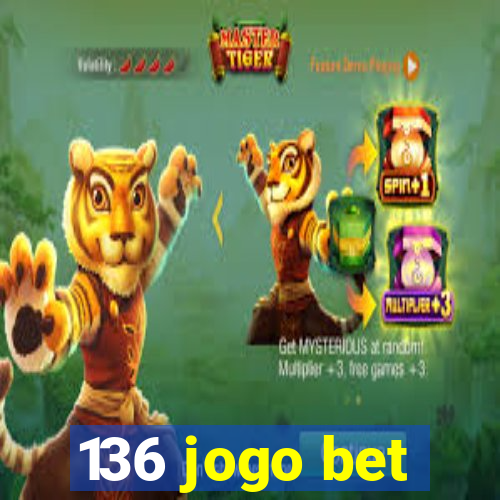 136 jogo bet