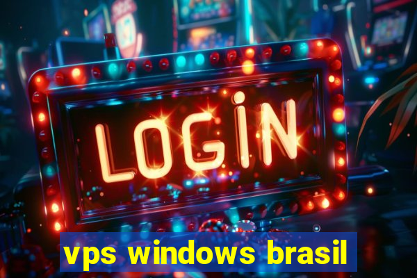 vps windows brasil