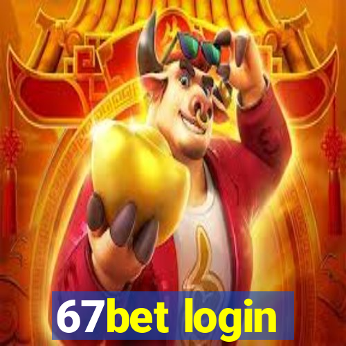 67bet login