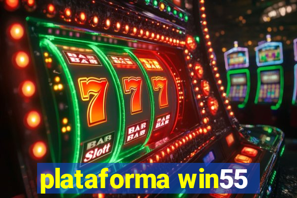 plataforma win55