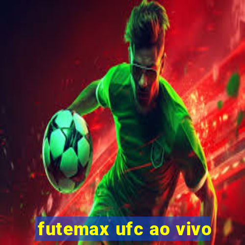 futemax ufc ao vivo