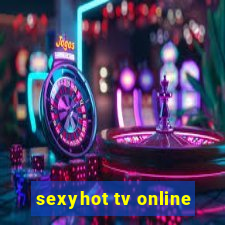 sexyhot tv online