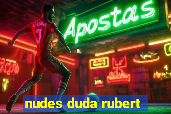 nudes duda rubert