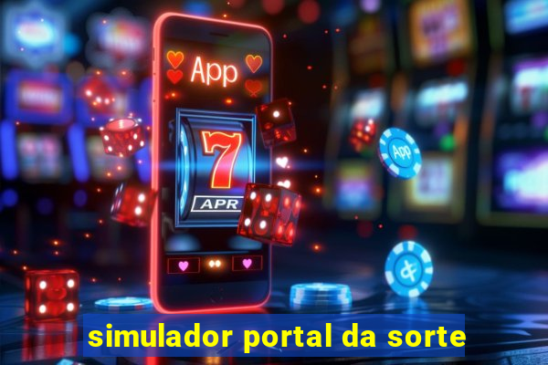 simulador portal da sorte