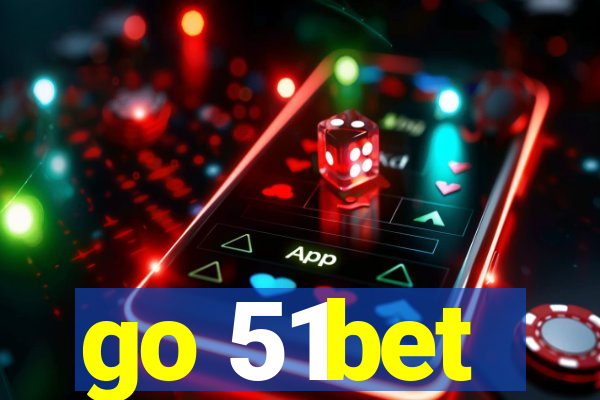 go 51bet