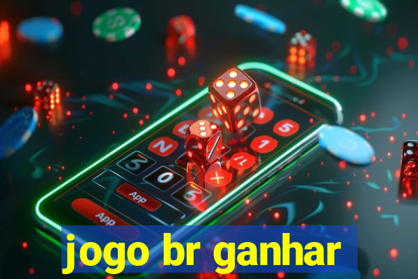 jogo br ganhar