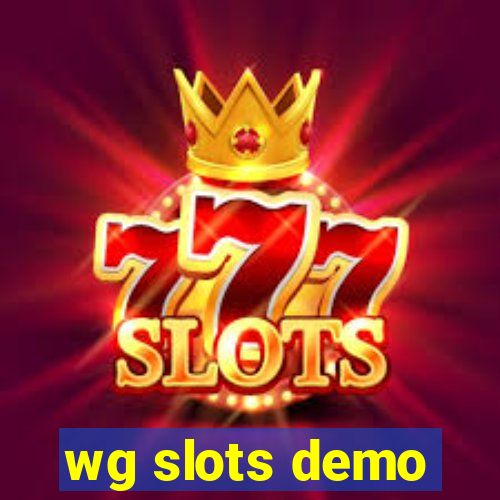 wg slots demo