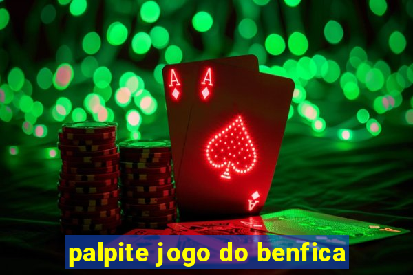 palpite jogo do benfica