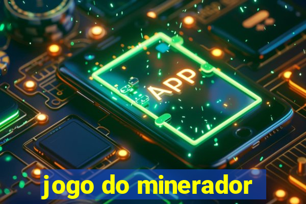 jogo do minerador