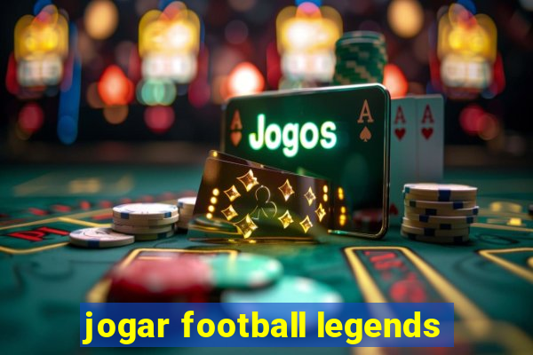 jogar football legends