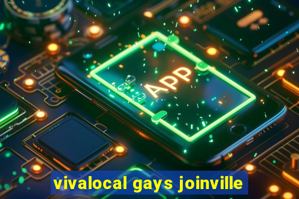 vivalocal gays joinville