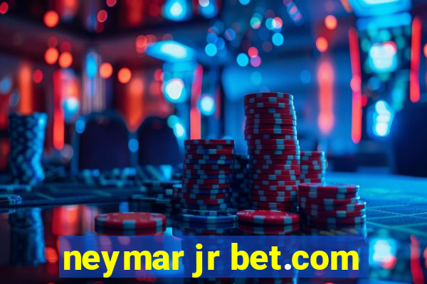 neymar jr bet.com