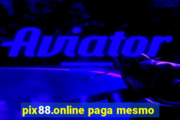 pix88.online paga mesmo