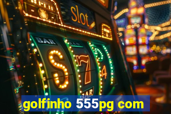 golfinho 555pg com