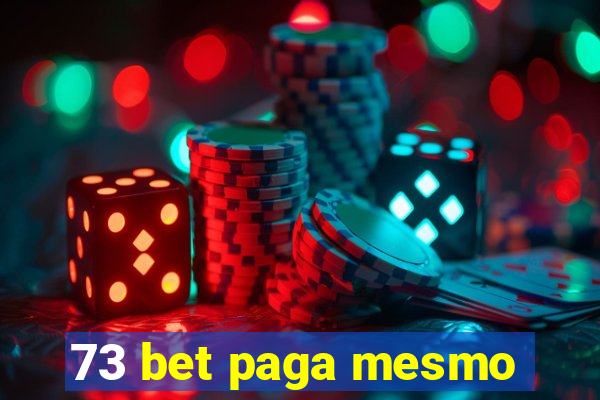 73 bet paga mesmo