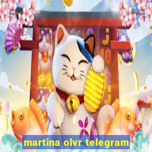 martina olvr telegram