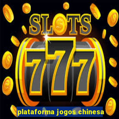 plataforma jogos chinesa