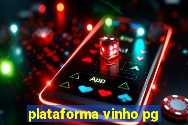 plataforma vinho pg