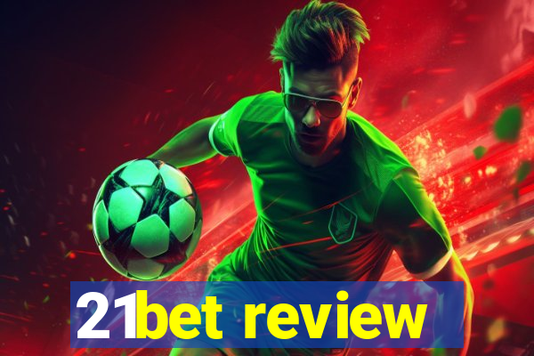 21bet review