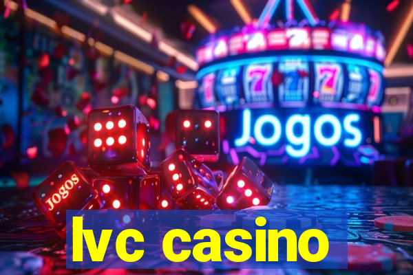 lvc casino