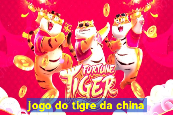 jogo do tigre da china