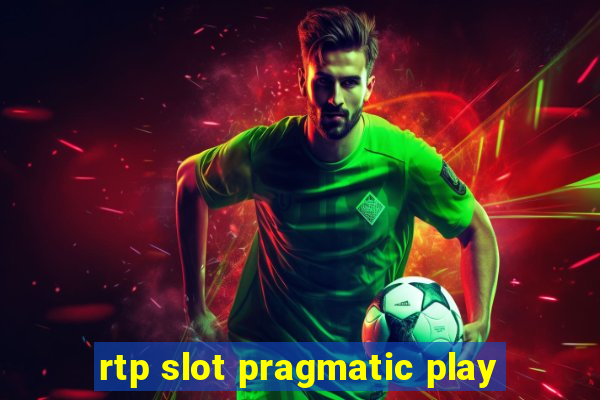 rtp slot pragmatic play