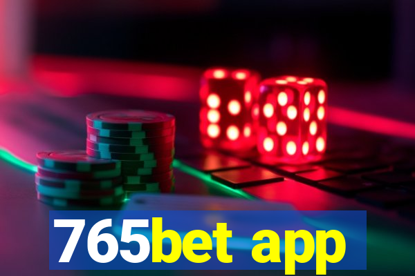 765bet app