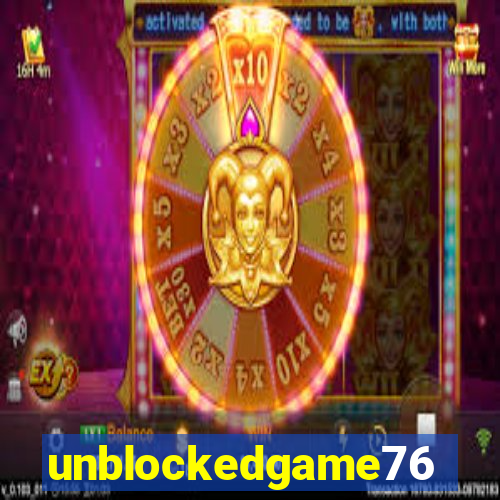 unblockedgame76