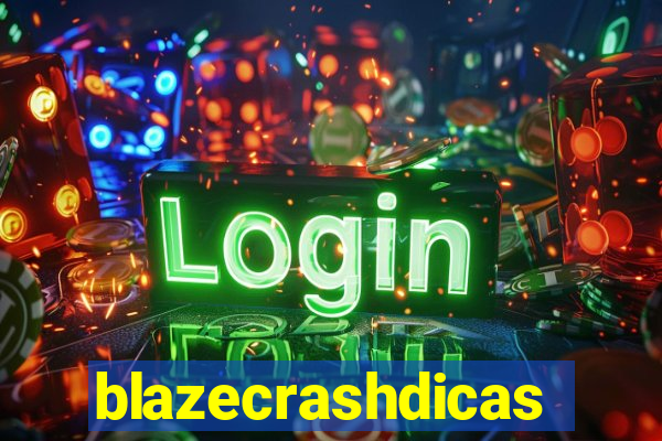 blazecrashdicas