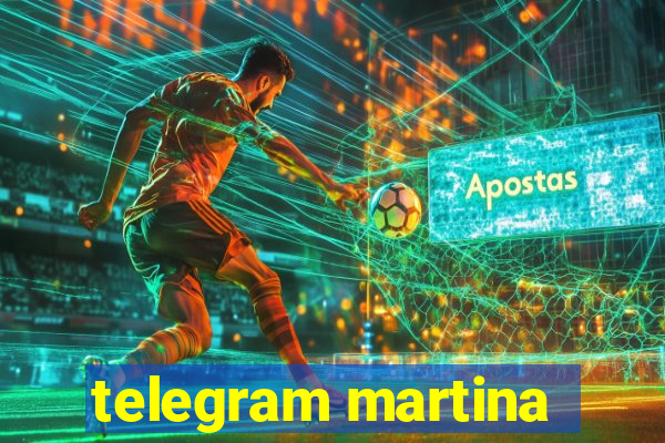 telegram martina