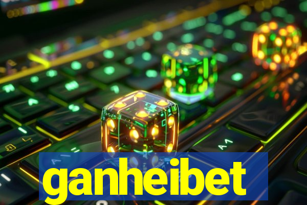 ganheibet