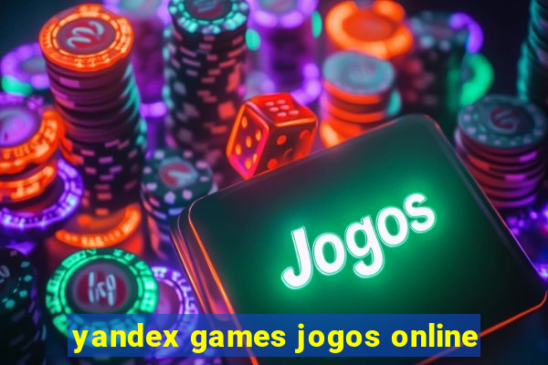 yandex games jogos online