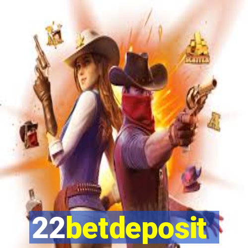 22betdeposit