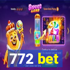 772 bet