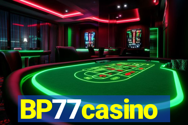 BP77casino