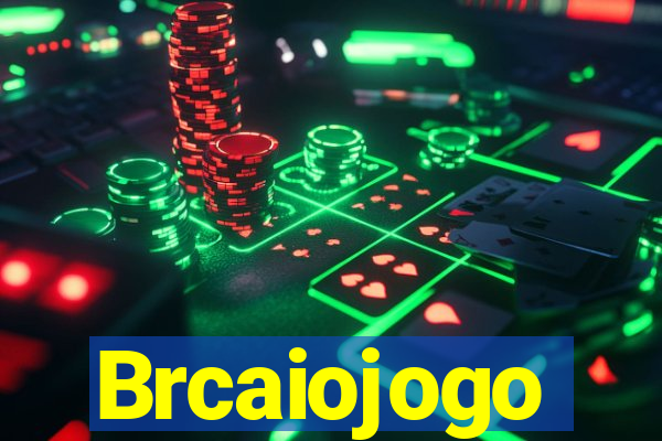 Brcaiojogo