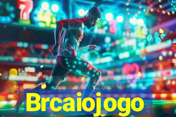 Brcaiojogo