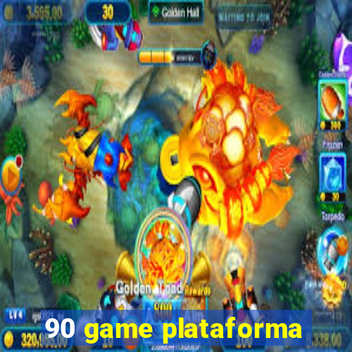 90 game plataforma