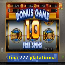 fina 777 plataforma