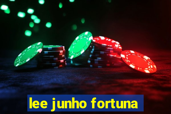 lee junho fortuna